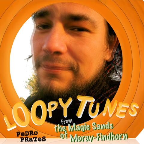 Loopy Tunes from the Magic Sands of Moray-Findhorn