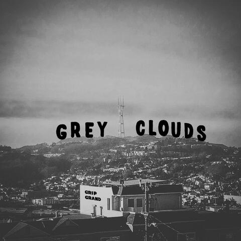Grey Clouds