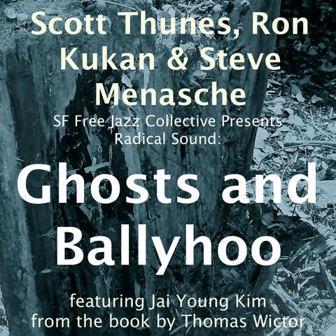 Ghosts and Ballyhoo