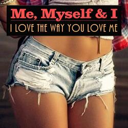 I Love the Way You Love Me