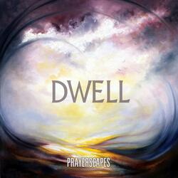 Dwell