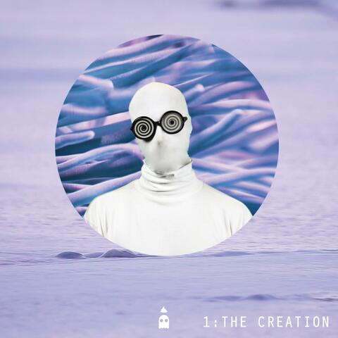 1: The Creation