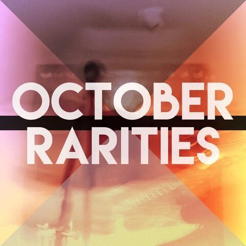 October Rarities