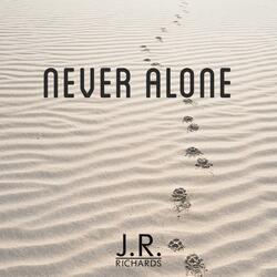 Never Alone