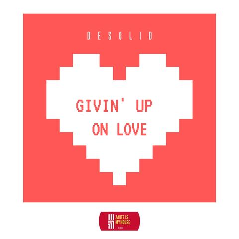 Givin' Up on Love