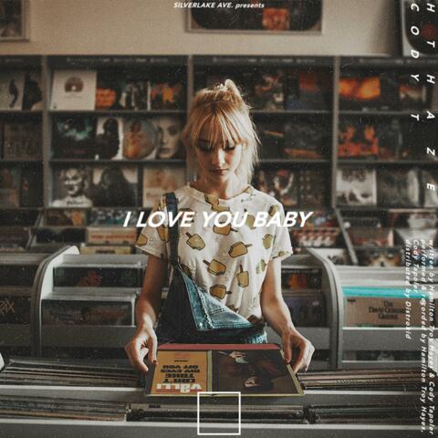I Love You Baby
