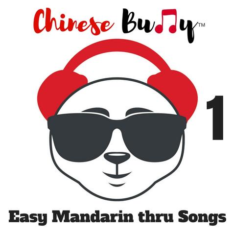 Chinese Buddy Easy Mandarin Thru Songs, Vol. 1