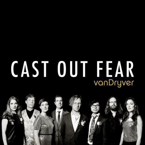 Cast Out Fear