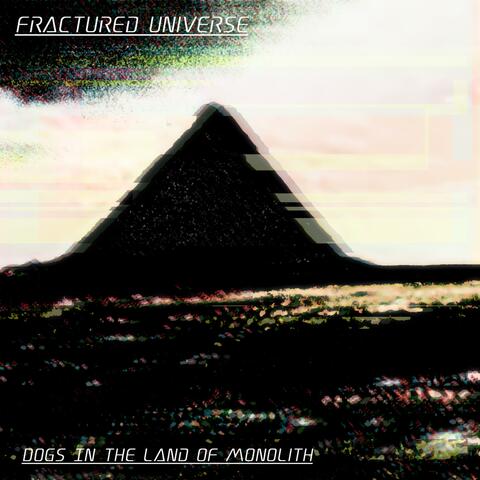 Dogs in the Land of Monolith