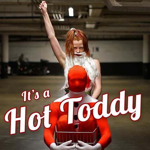 It's a Hot Toddy