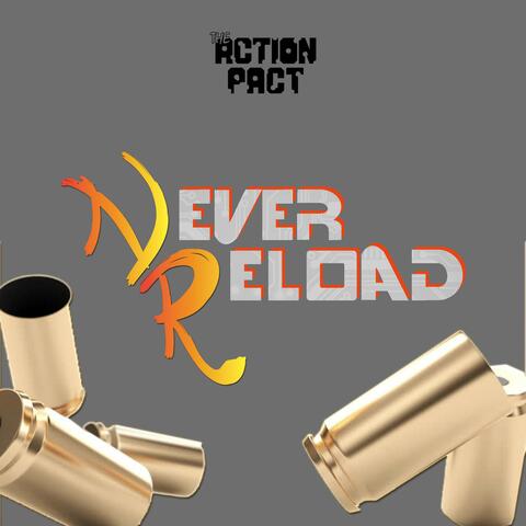 Never Reload