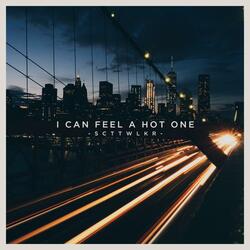 I Can Feel a Hot One (Acoustic)