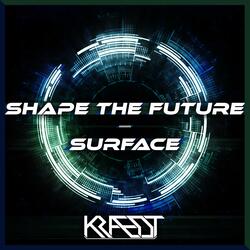 Shape the Future