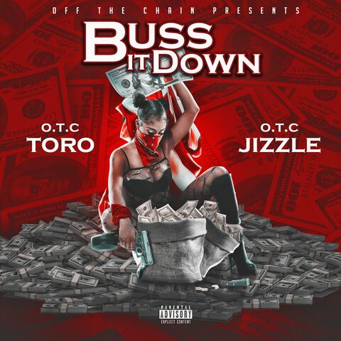 Buss It Down