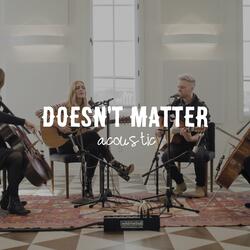 Doesn't Matter