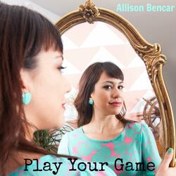 Play Your Game