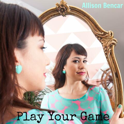 Play Your Game
