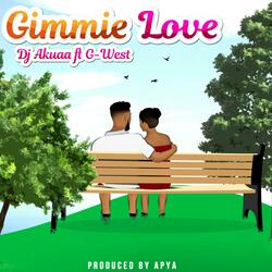 Gimmie Love