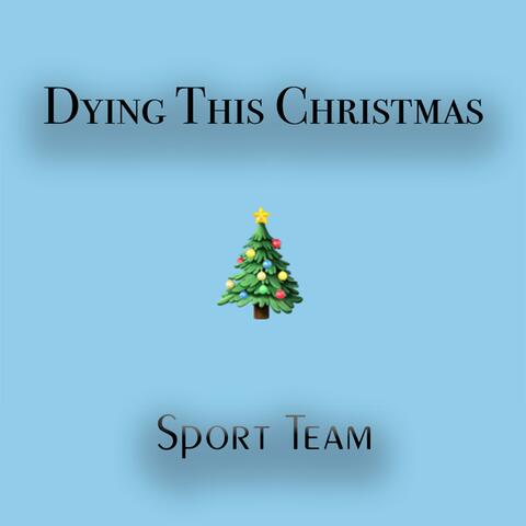 Dying (This Christmas)