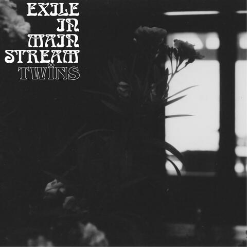 Exile in Mainstream