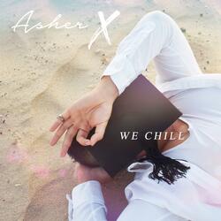 We Chill