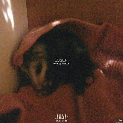 Loser.
