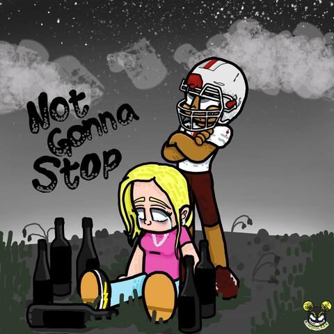 Not Gonna Stop