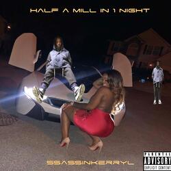 Half a Mill in One Night