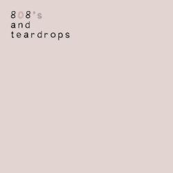 808's and Teardrops
