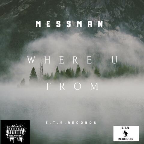 Where U from
