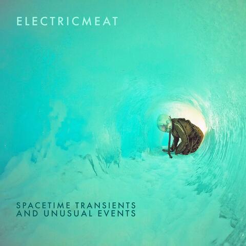 Spacetime Transients and Unusual Events