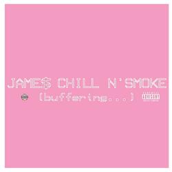 Jame$ Chill (Intro)