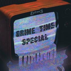 Grime Time Special