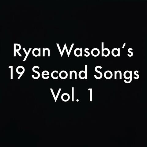 19 Second Songs, Vol. 1