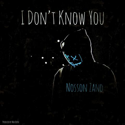 I Don't Know You