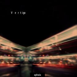 Vertigo: the Start