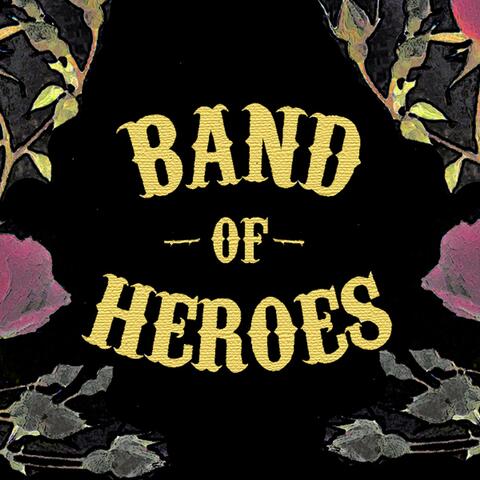 Band of Heroes