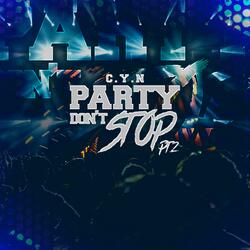 Party Don't Stop, Pt. 2