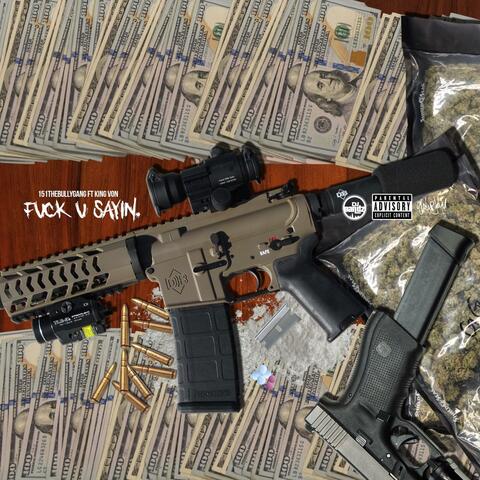 Fuck You Sayin' (feat. King Von)