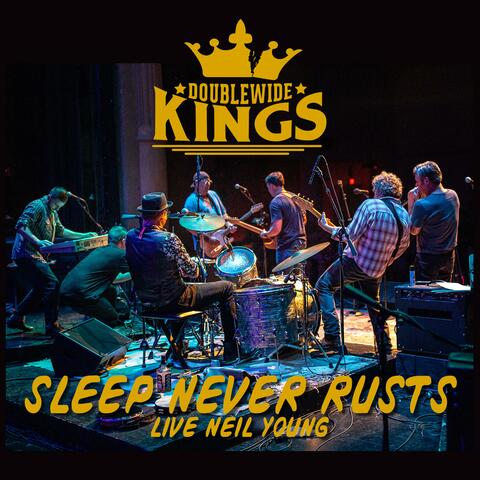 Sleep Never Rusts