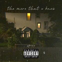 The More That U Know