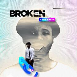 Broken