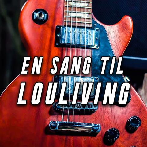 En Sang Til Louliving
