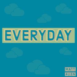 Everyday