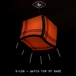Watch for My Name