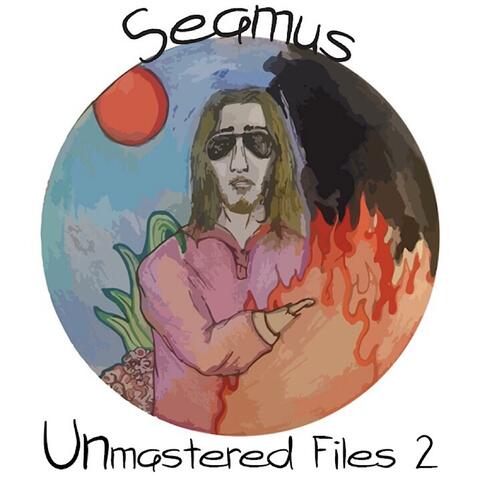 Unmastered Files 2
