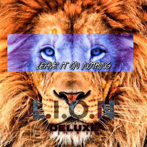 Leave It on Nothing (Deluxe)