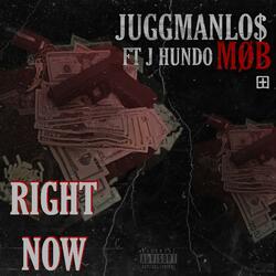 Right Now (feat. J Hundo)