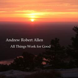All Things Work for Good