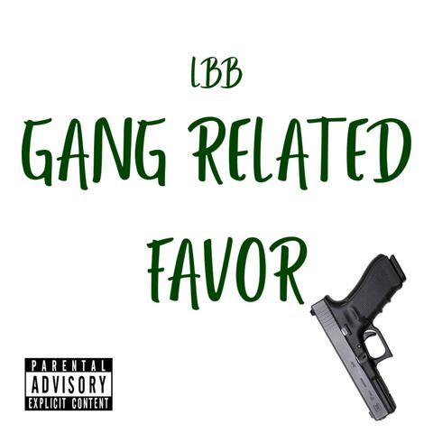 Gang Related Favor